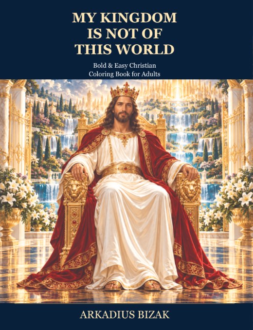 My Kingdom Is Not of This World coloring book